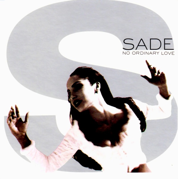 Sade - No Ordinary Love